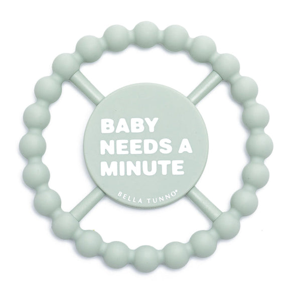 Bella Tunno Baby Teether: Baby Needs A Minute
