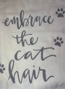 Tea Towels: Embrace the Cat hair