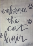 Tea Towels: Embrace the Cat hair