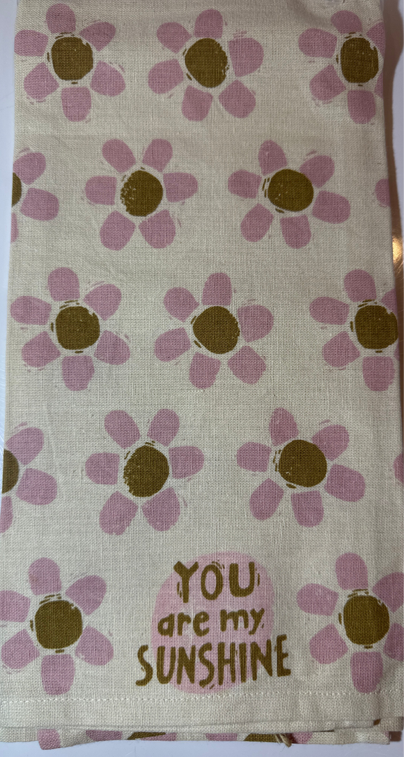 Tea Towels: You are my SUNSHINE
