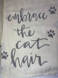Tea Towels: Embrace the Cat hair