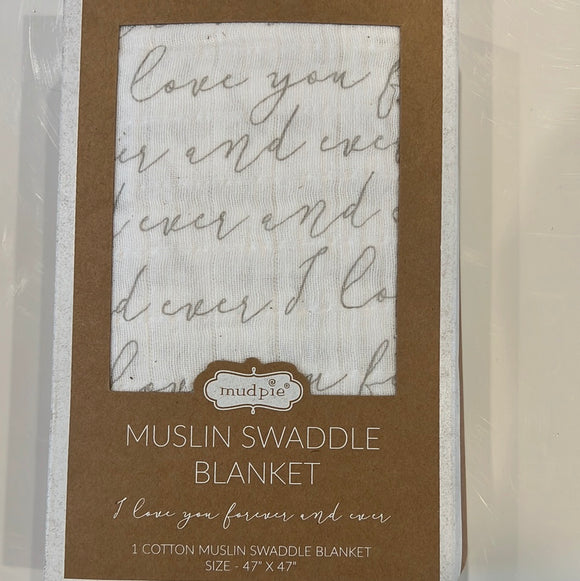 Muslin Swaddle Blanket: I Love You Forever and Ever