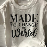 Onesie and Toddler T: made to change the world