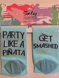 Party Like A Pinata/ Get Smashed Celebration Socks