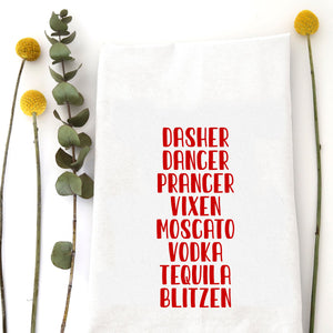 Tea Towel: Dasher Dancer Prancer Vixen Moscato, Vodka, Tequila, Blitzen