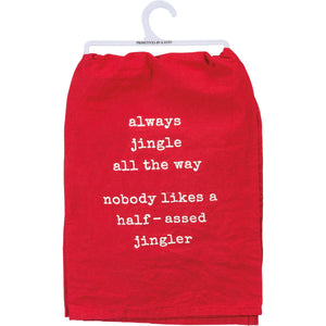 Always Jingle All The Way, Nobody Likes A Half-Assed Jingler