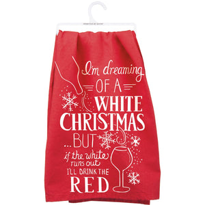 TEA TOWEL-I'M DREAMING OF A WHITE CHRISTMAS …BUT IF THE WHITE RUNS