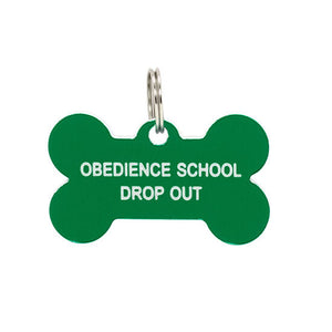 Dog Tag: Obedience School Drop Out