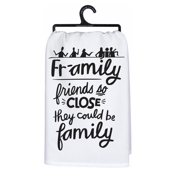 Tea Towel - Fr-Amily Friends So Close