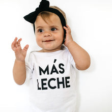 Baby Onesie: Más Leche (More Milk)